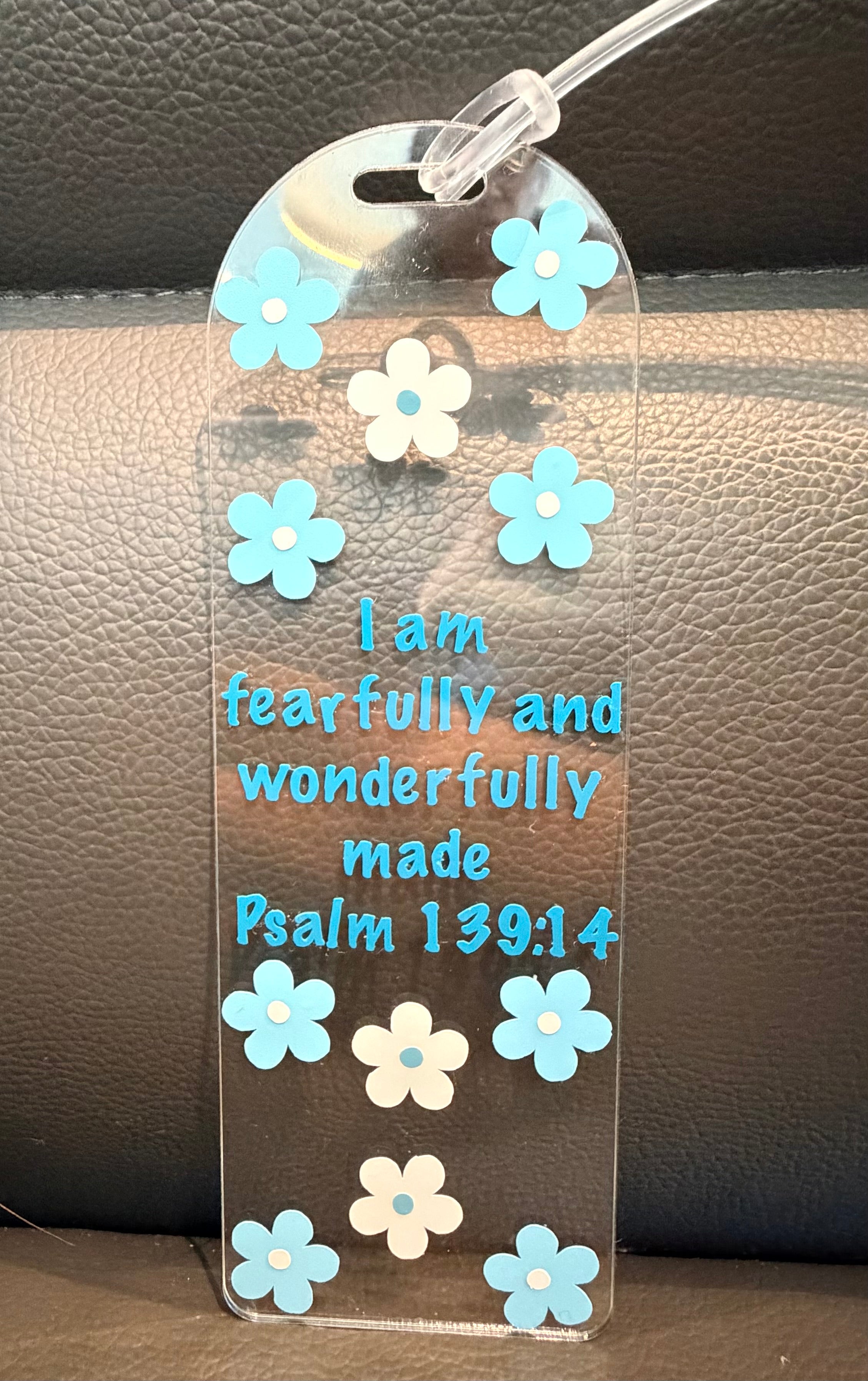 Fearfully and Wonderfully Made Acrylic Bookmark – Psalm 139:14